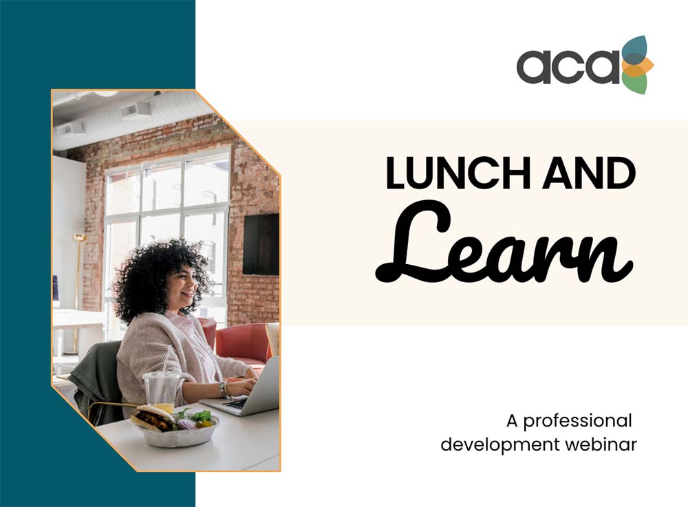 Lunch and Learn - A professional development webinar